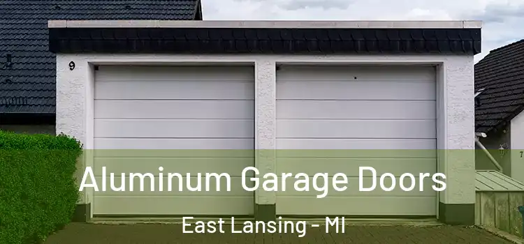  Aluminum Garage Doors East Lansing - MI