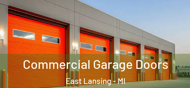  Commercial Garage Doors East Lansing - MI