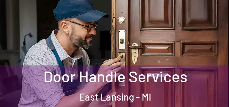 Door Handle Services East Lansing - MI