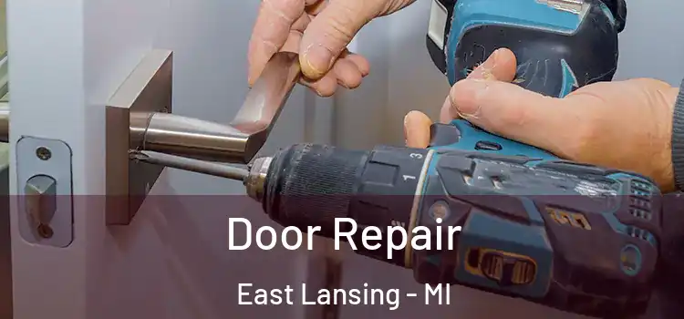 Door Repair East Lansing - MI