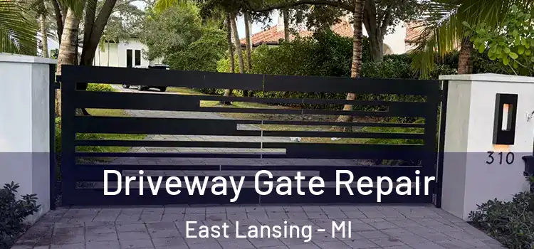 Driveway Gate Repair East Lansing - MI
