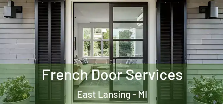 French Door Services East Lansing - MI