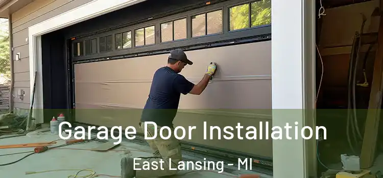  Garage Door Installation East Lansing - MI