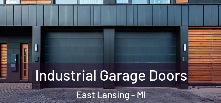  Industrial Garage Doors East Lansing - MI