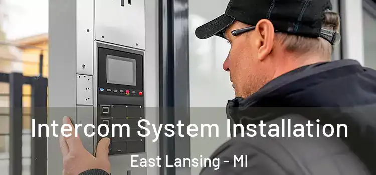 Intercom System Installation East Lansing - MI