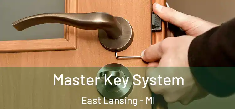 Master Key System East Lansing - MI
