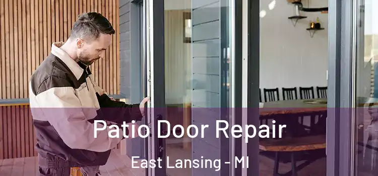 Patio Door Repair East Lansing - MI