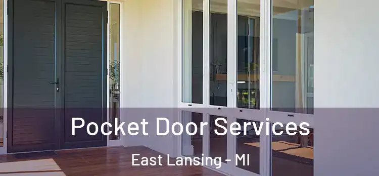 Pocket Door Services East Lansing - MI