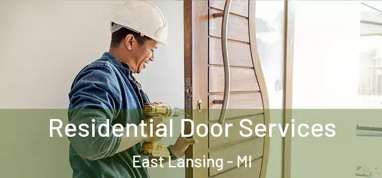 Residential Door Services East Lansing - MI
